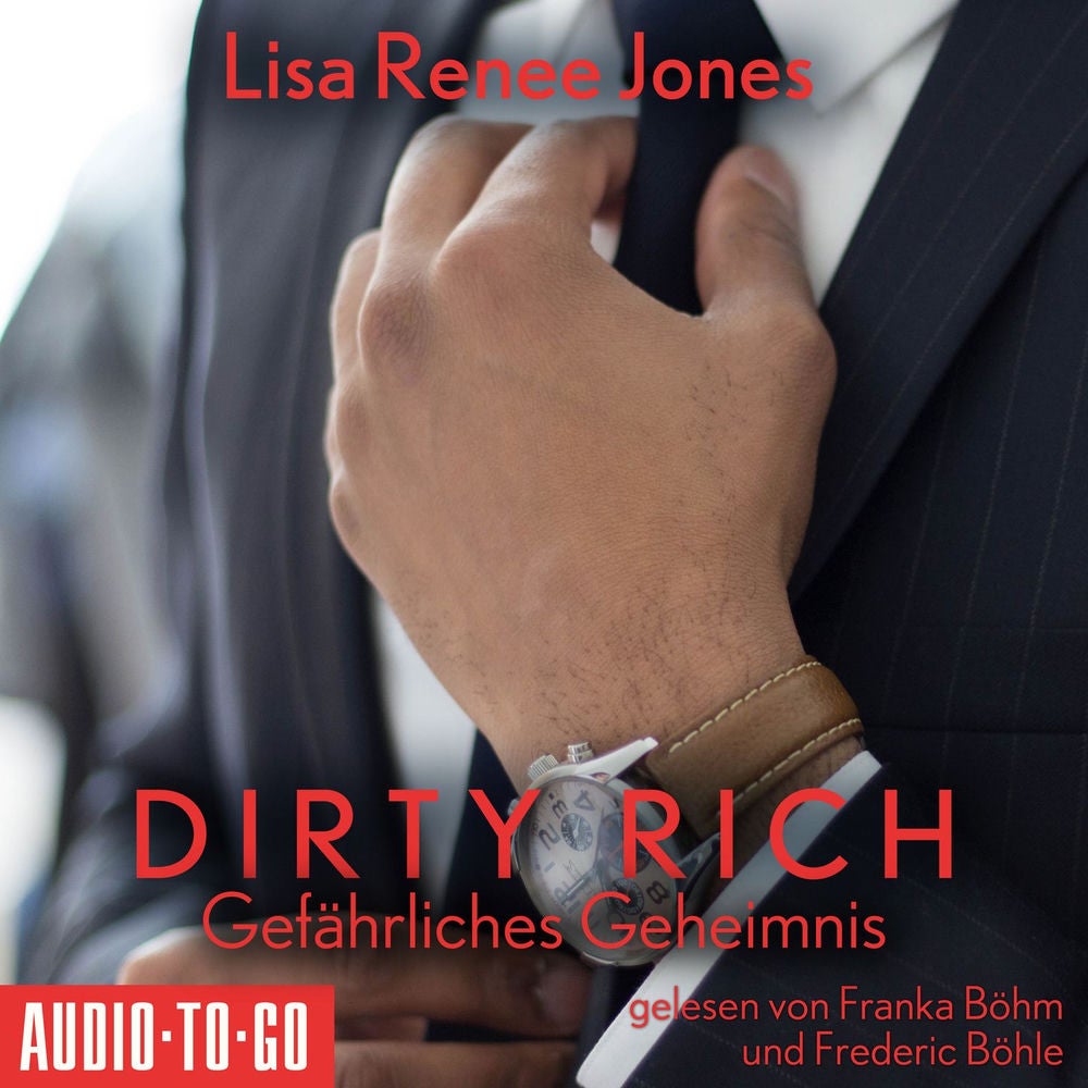 Gefährliches Geheimnis - Dirty Rich, Band 5