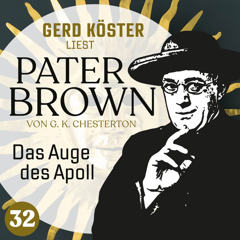 Das Auge des Apoll - Gerd Köster liest Pater Brown, Band 32