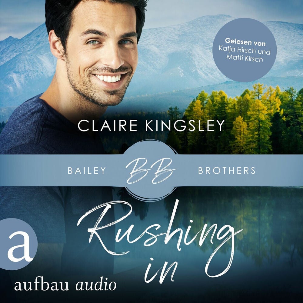 Rushing In - Bailey Brothers Serie, Band 4