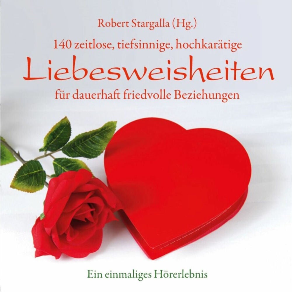 Liebesweisheiten - 140 Liebesweisheiten
