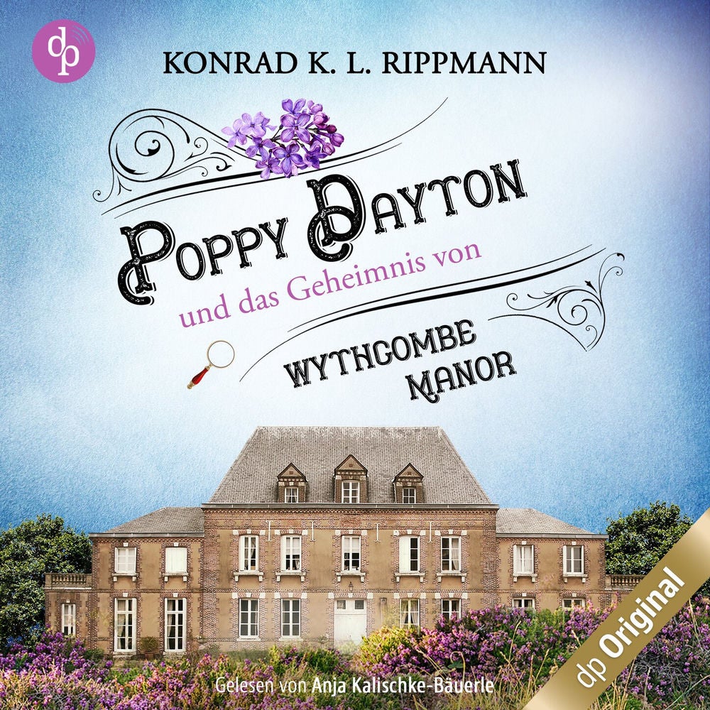 Poppy Dayton und das Geheimnis von Wythcombe Manor - Ein Cornwall-Krimi - Poppy Dayton ermittelt-Reihe, Band 1