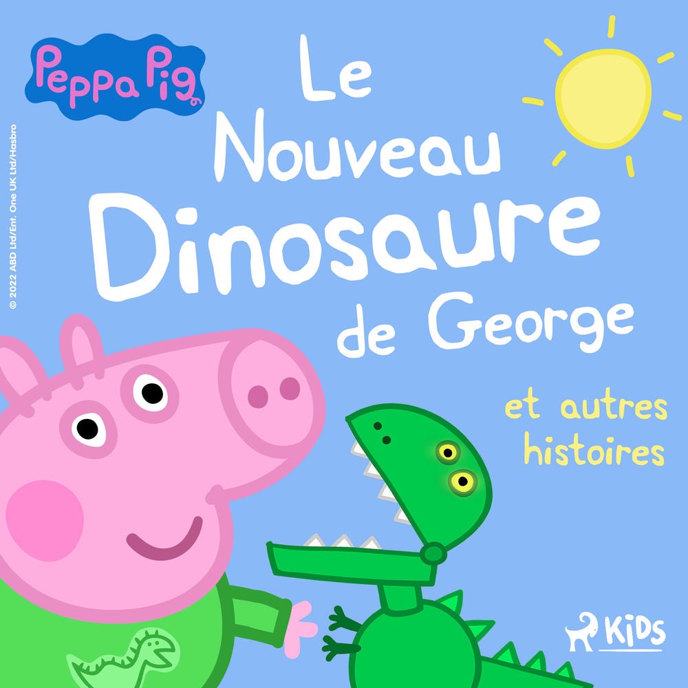 Peppa Pig – Le Nouveau Dinosaure de George et autres histoires