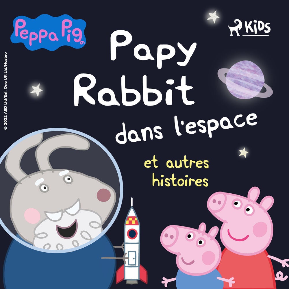 Peppa Pig – Papy Rabbit dans l'espace et autres histoires