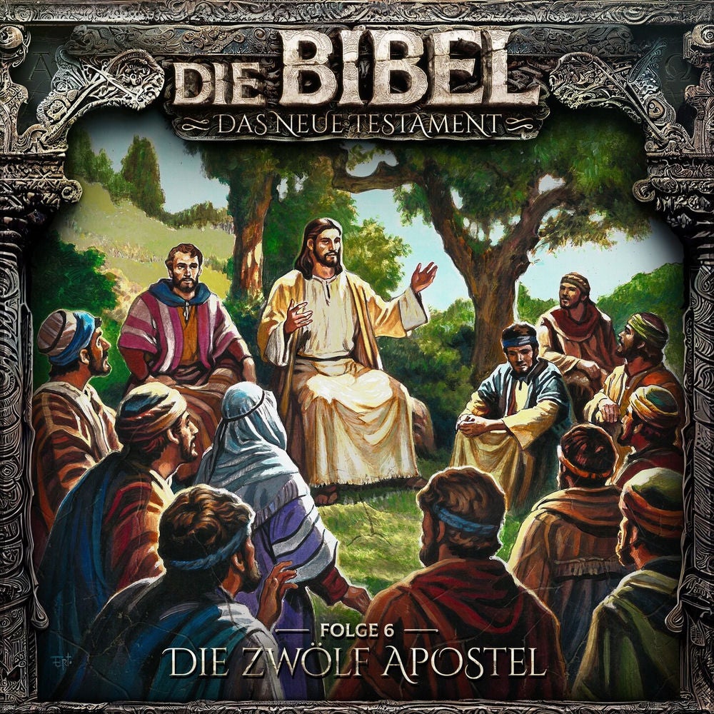 Neues Testament, Folge 6: Die zwölf Apostel