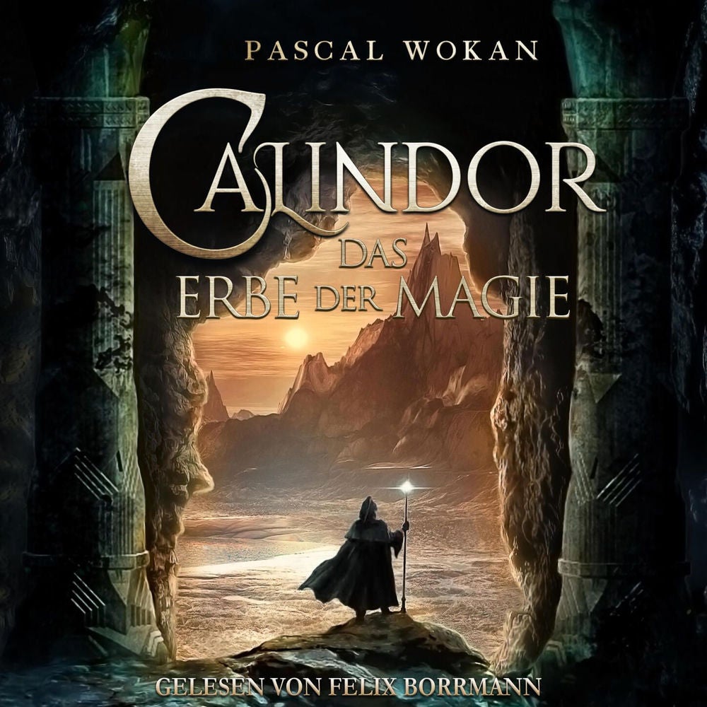 Calindor: Das Erbe der Magie - Calindor, Band 1