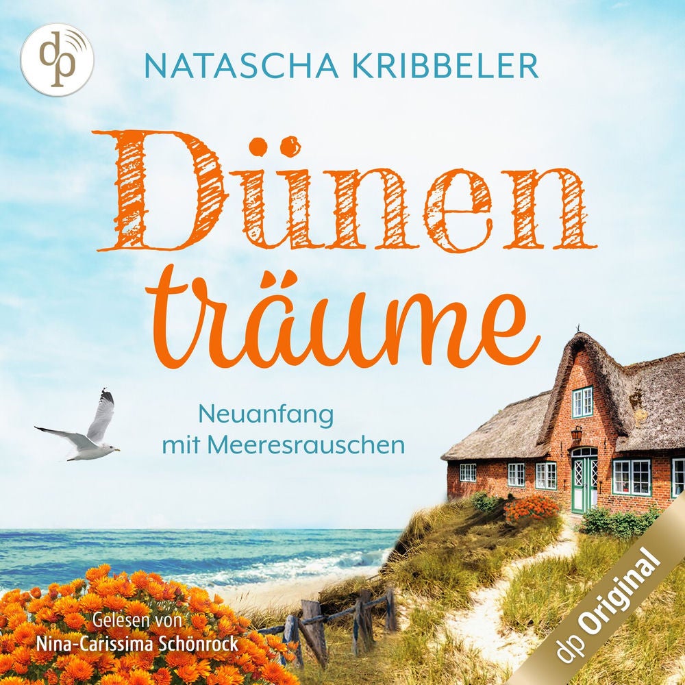 Dünenträume - Neuanfang mit Meeresrauschen - Verliebt an der Nordsee-Reihe, Band 2