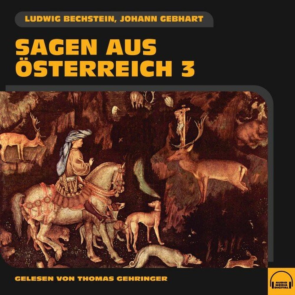 Sagen aus Österreich 3
