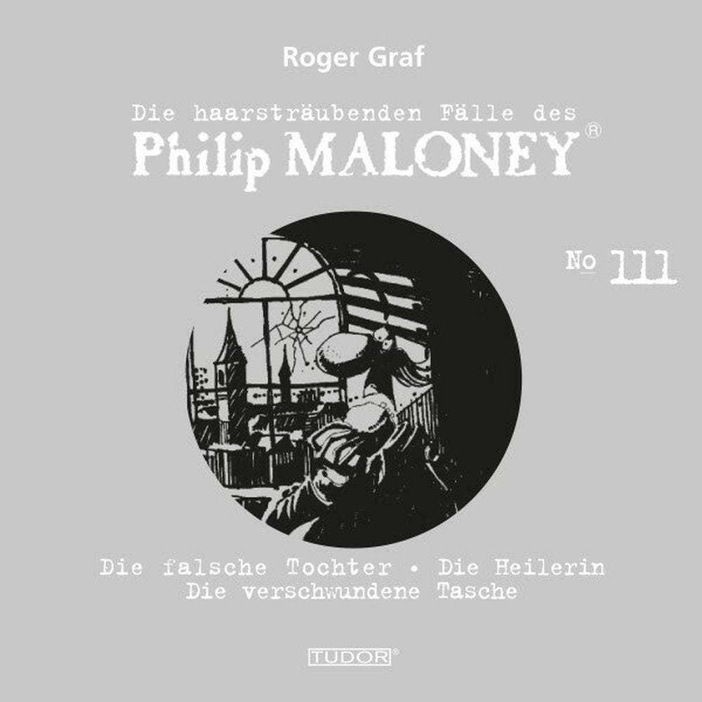 Die haarsträubenden Fälle des Philip Maloney, No.111
