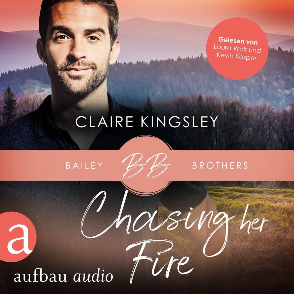 Chasing her Fire - Bailey Brothers Serie, Band 5