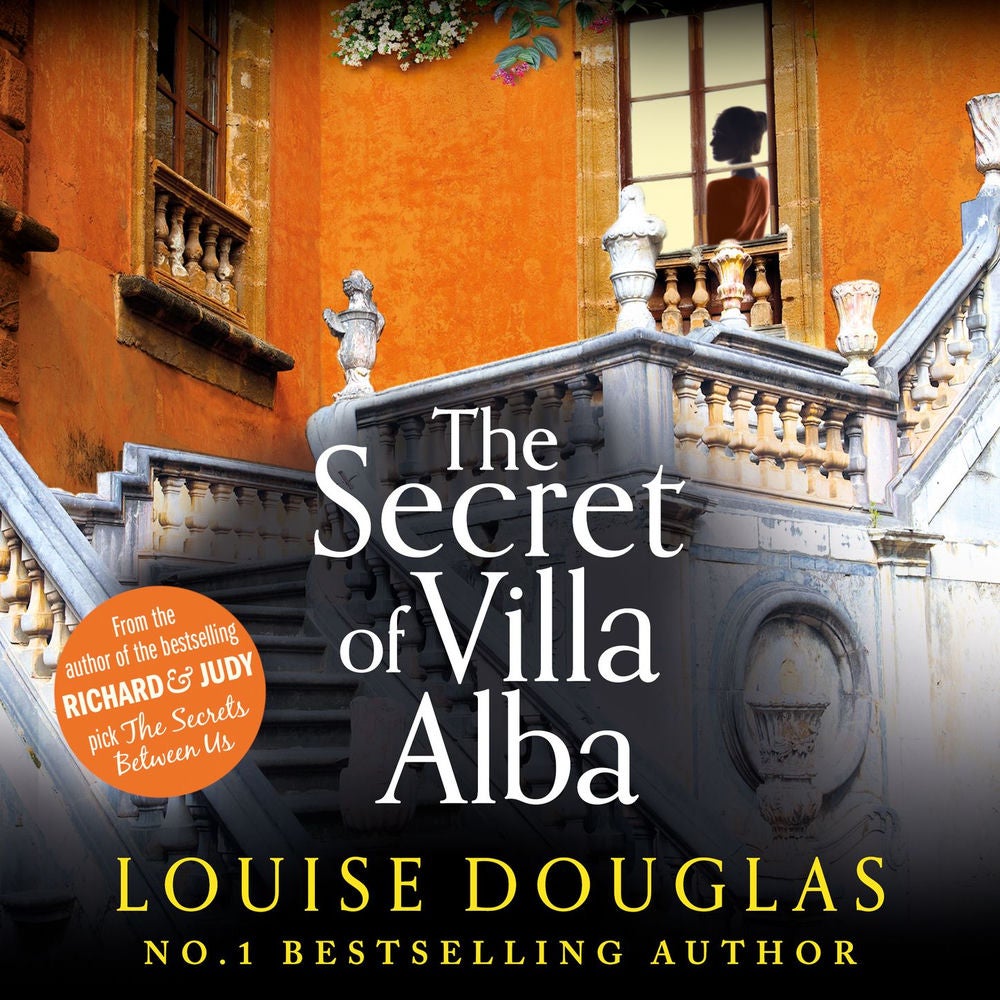 The Secret of Villa Alba - Brand new from Number 1 bestseller Louise Douglas