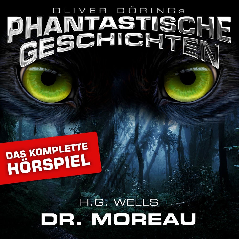 Dr. Moreau - Das komplette Hörspiel