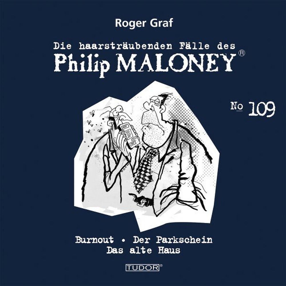 Die haarsträubenden Fälle des Philip Maloney, No.109