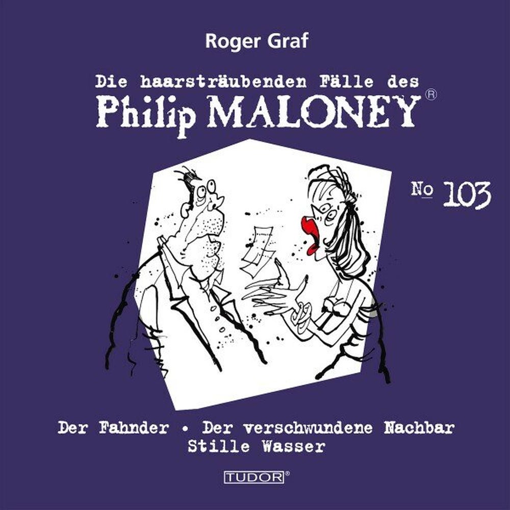 Die haarsträubenden Fälle des Philip Maloney, No.103