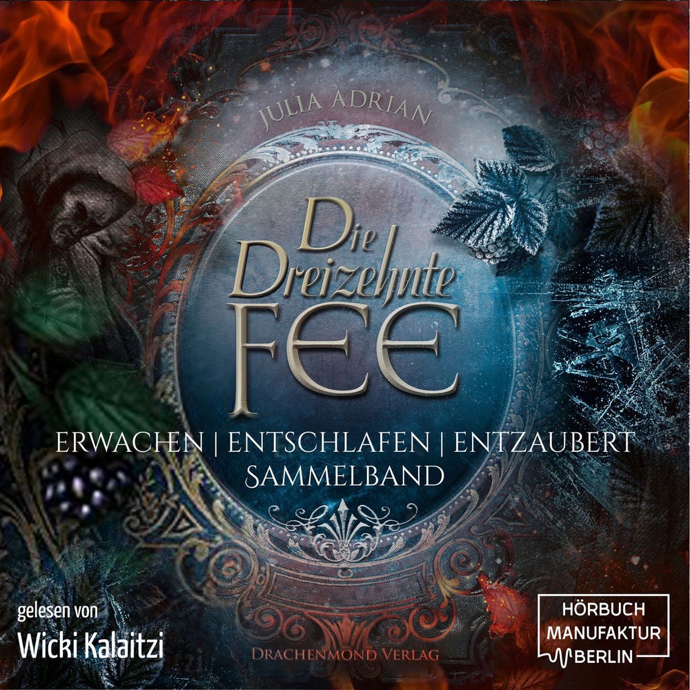 Die 13te Fee, Sammelband: Erwachen - Entschlafen - Entzaubert