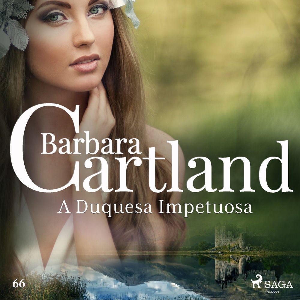 A Duquesa Impetuosa (A Eterna Coleção de Barbara Cartland 66)