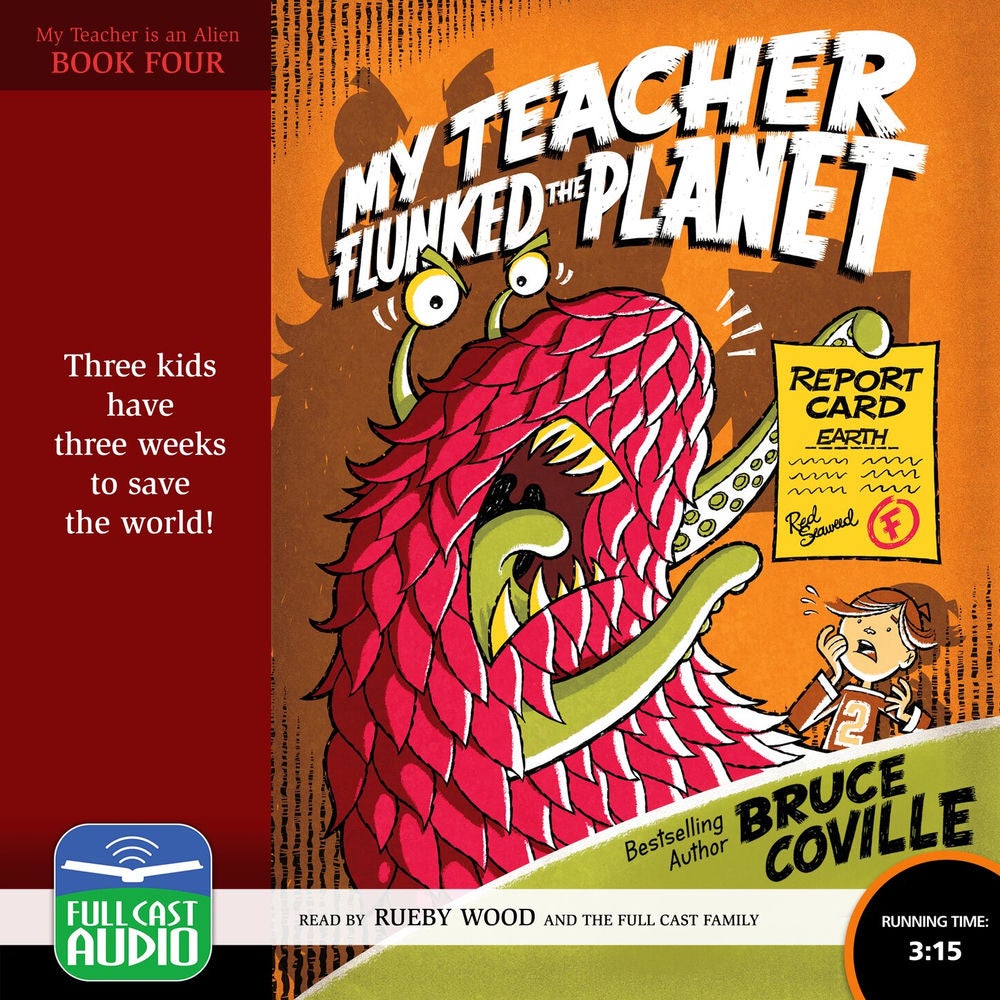 My Teacher Flunked the Planet - My Teacher is an Alien, Book 4