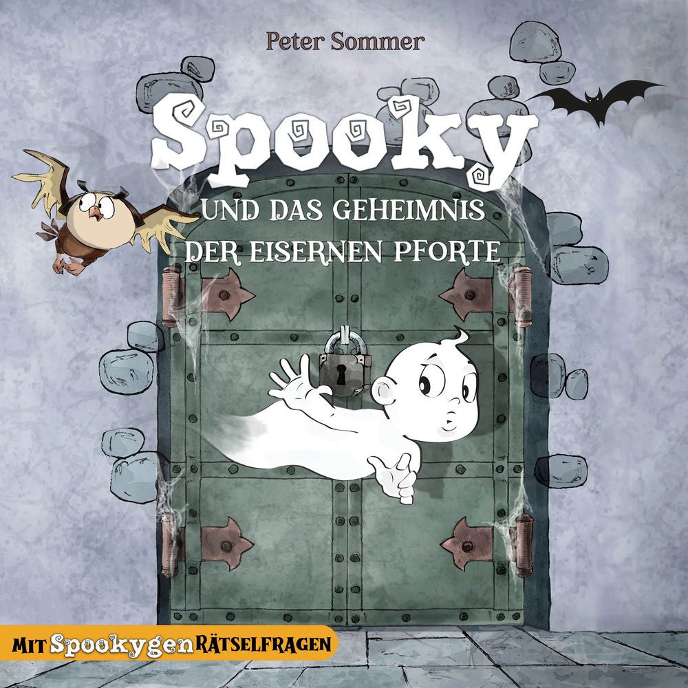 Spooky und das Geheimnis der eisernen Pforte - Spooky das kleine Gespenst, Band 1