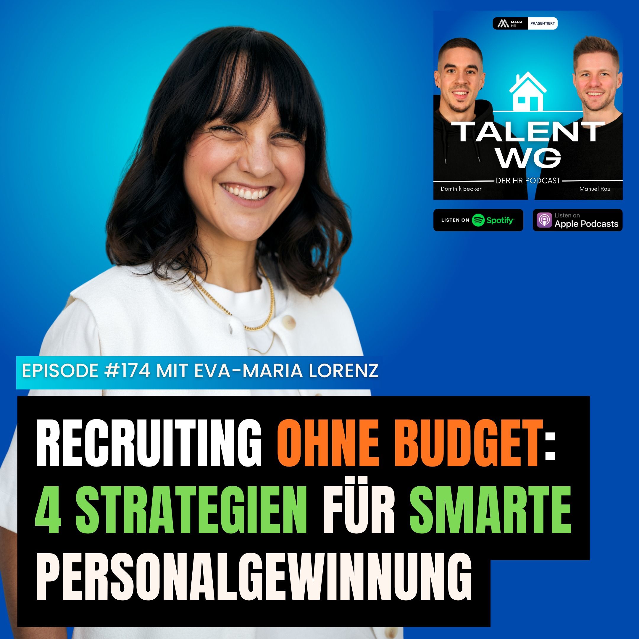 E174 - Recruiting ohne Budget: 4 Strategien für smarte Personalgewinnung (mit Eva-Maria Lorenz)