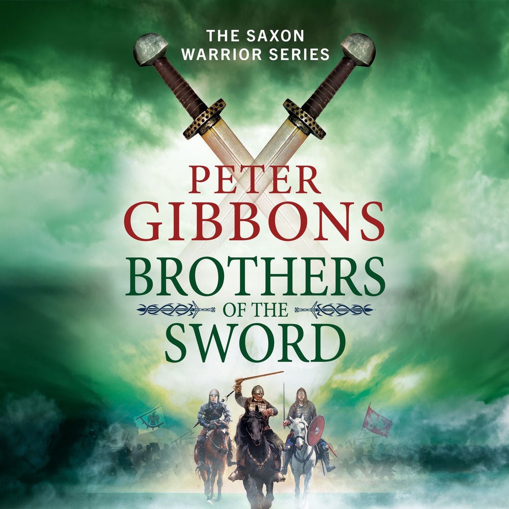 Brothers of the Sword - The Saxon Warrior Series, Book 3