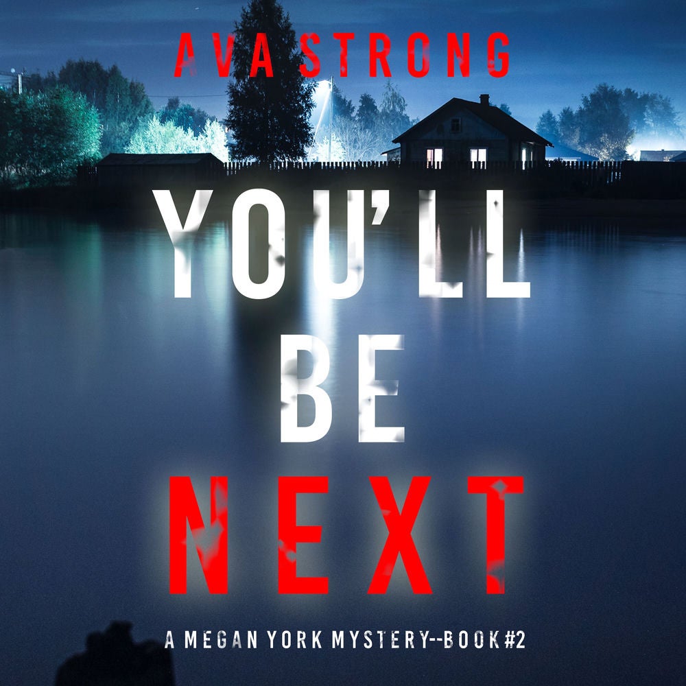 You'll Be Next (A Megan York Suspense Thriller—Book Two)