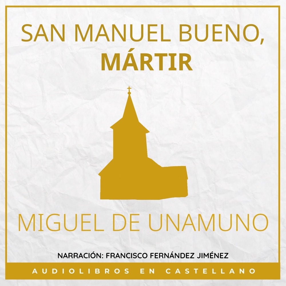 San Manuel Bueno, Mártir (Audiolibros en Castellano)