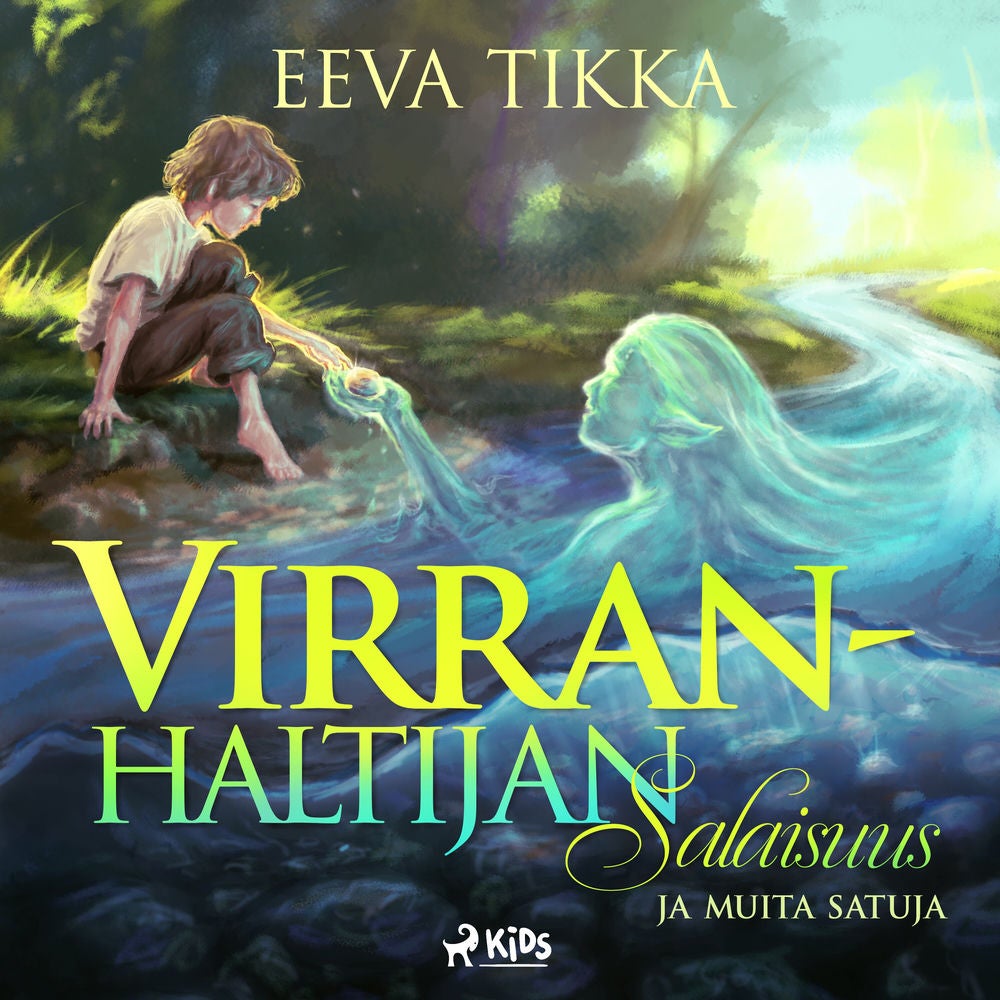 Virranhaltijan salaisuus ja muita satuja