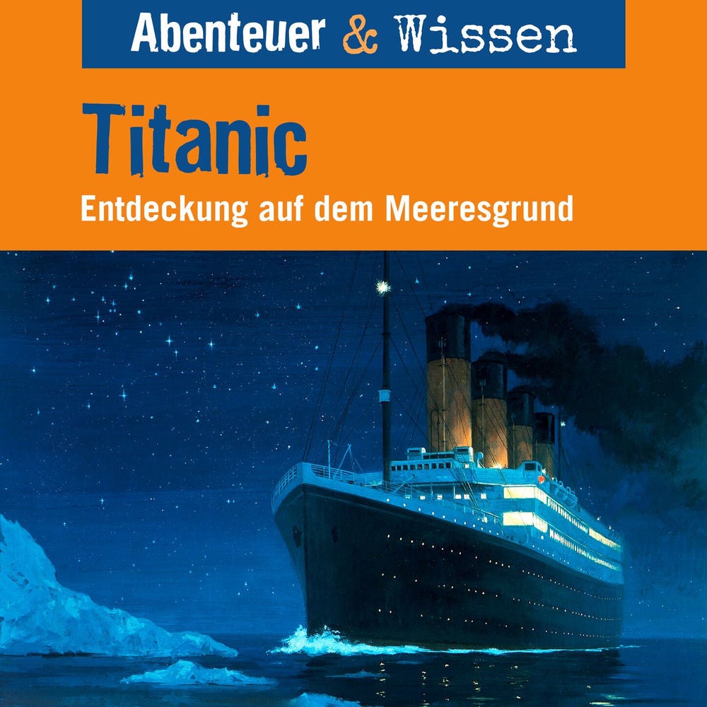 Titanic - Entdeckung auf dem Meeresgrund