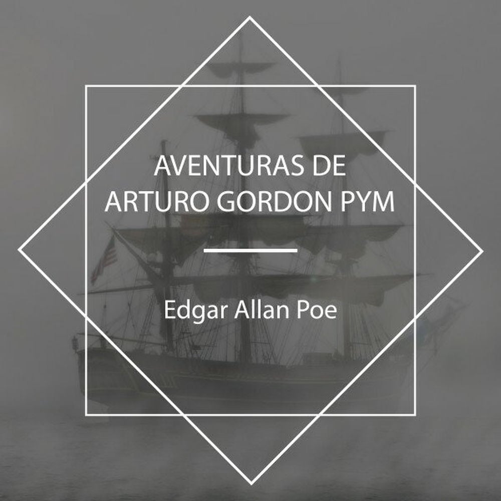 Aventuras de Arturo Gordon Pym