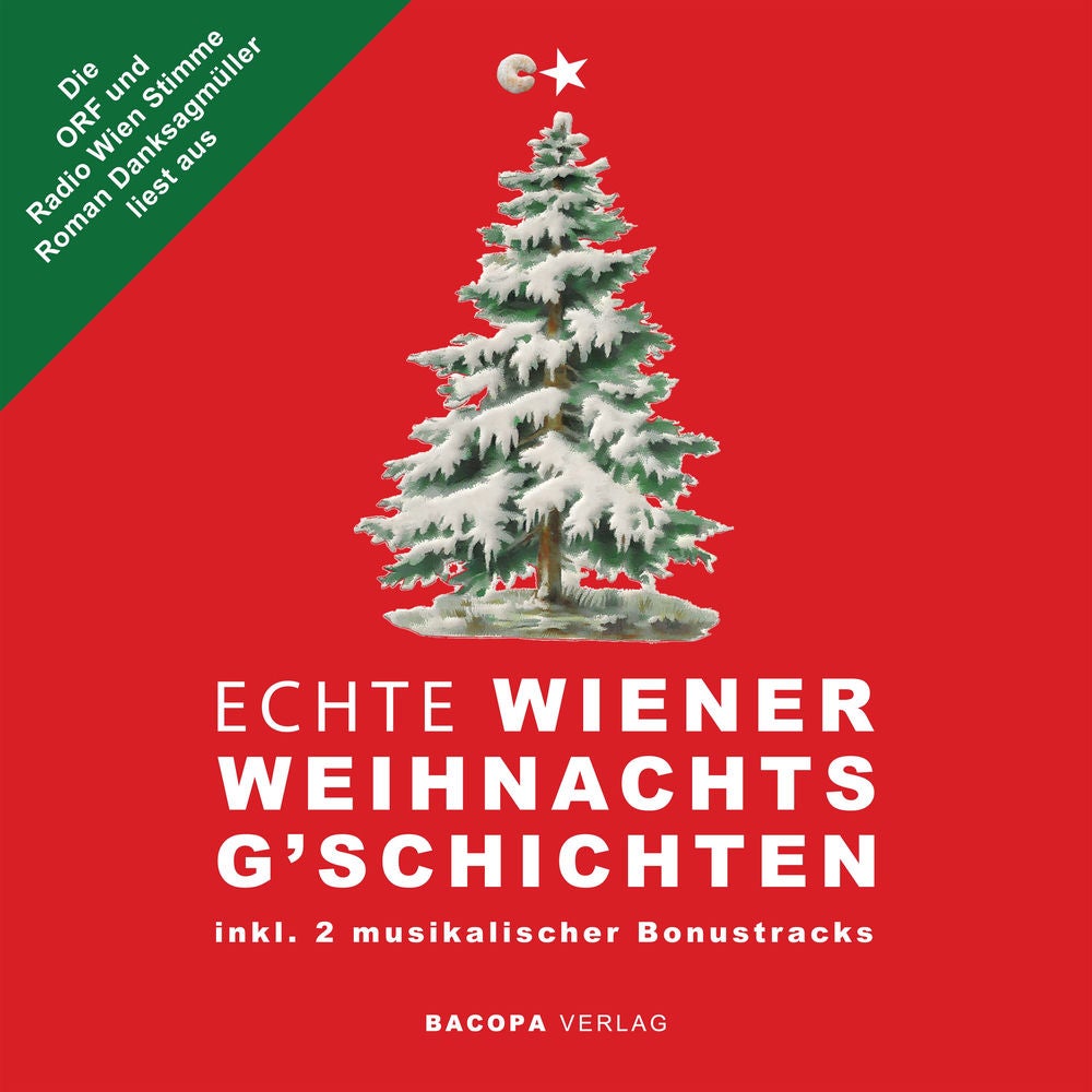 Hörbuch. Die ORF und Radio Wien Stimme Roman Danksagmüller liest aus Echte Wiener Weihnachtsgschichten inkl. 2 musikalischer Bonus