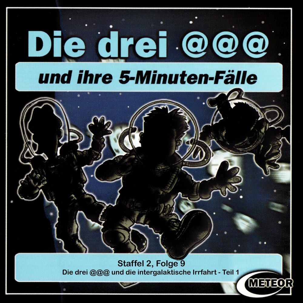 Staffel 2, Folge 9: Die drei @@@ und die intergalaktische Irrfahrt - Episode 1