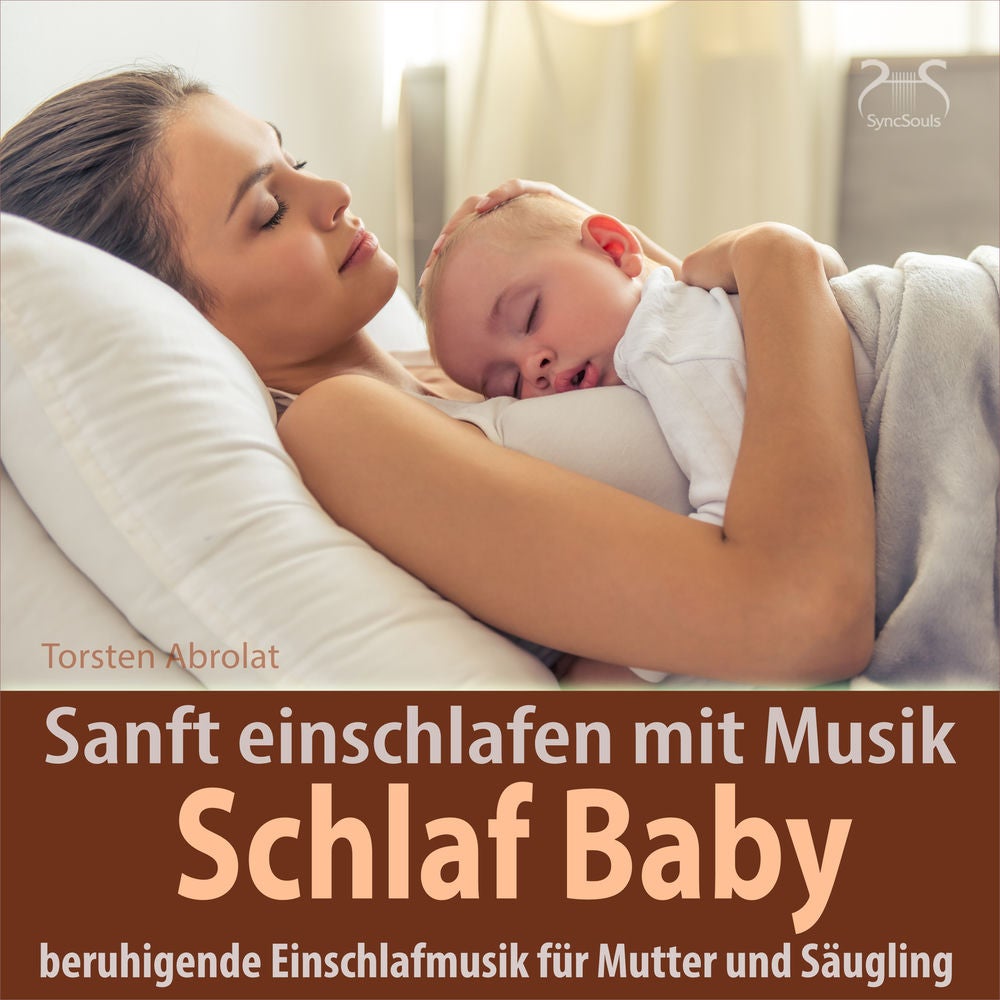 Schlaf Baby - beruhigende Einschlafmusik für Mutter und Säugling: Sanft einschlafen mit Musik