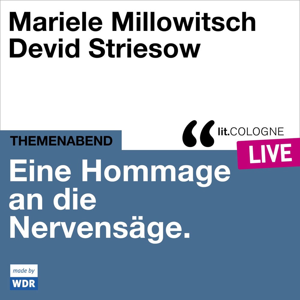 Eine Hommage an die Nervensäge - lit.COLOGNE live