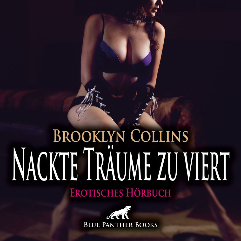 Nackte Träume zu viert / Erotik Audio Story / Erotisches Hörbuch