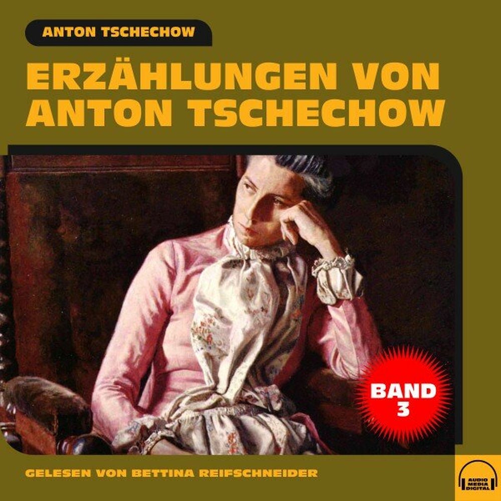 Erzählungen von Anton Tschechow - Band 3