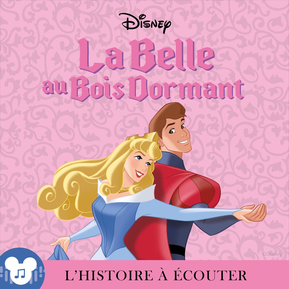L'histoire à écouter: La Belle au Bois dormant : Disney