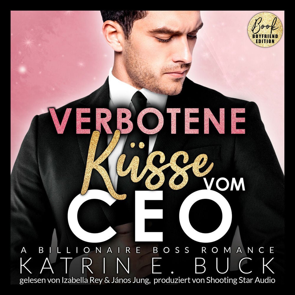 Verbotene Küsse vom CEO: A Billionaire Boss Romance - San Antonio Billionaires, Band 6