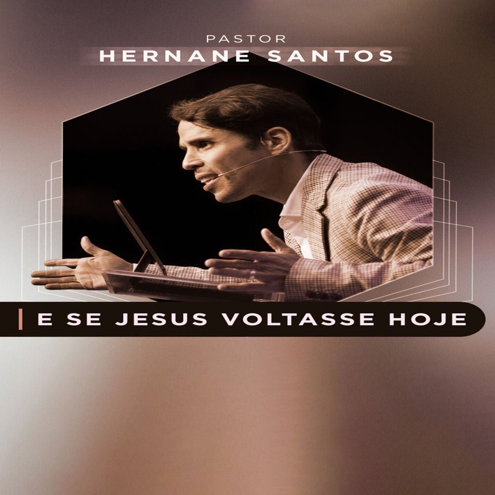 E Se Jesus Voltasse Hoje