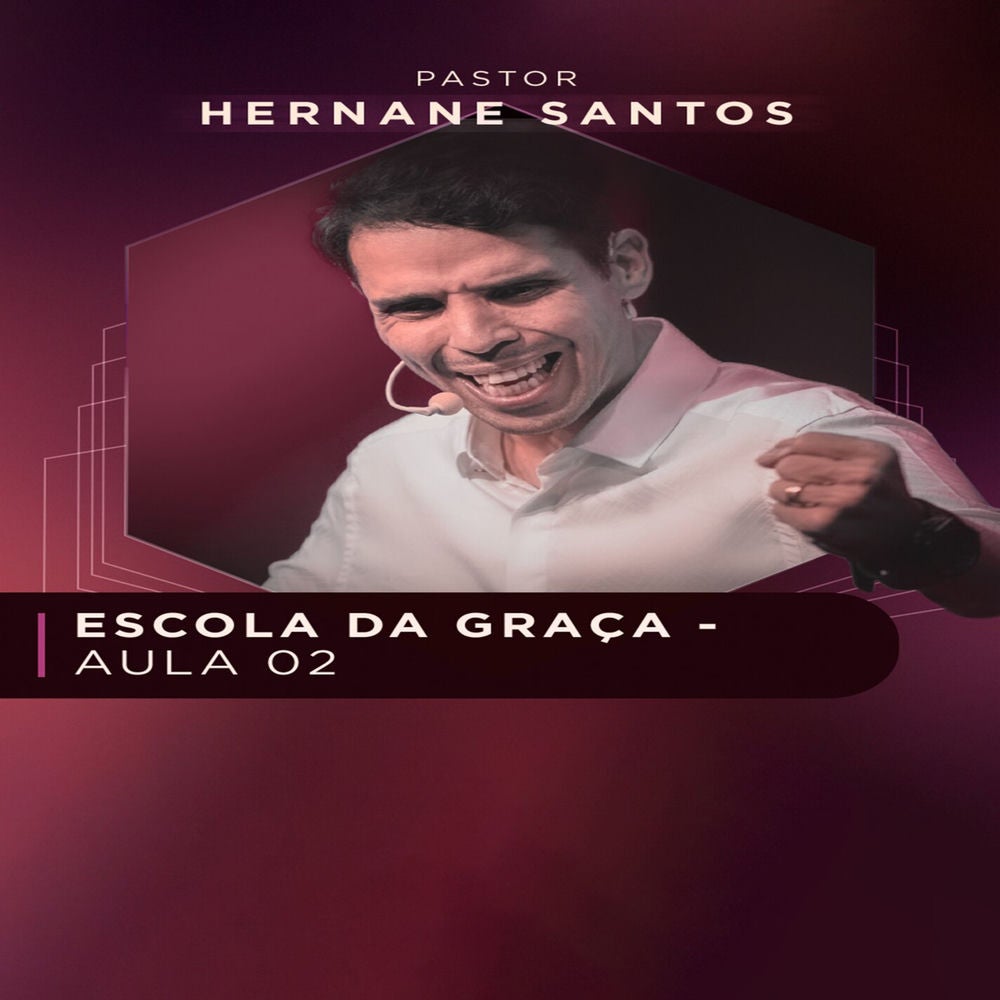 Escola da Graça - Aula 2