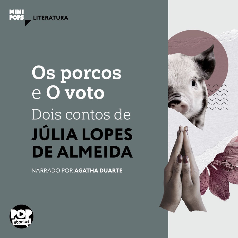 Os porcos e O voto: Dois contos de Júlia Lopes de Almeida
