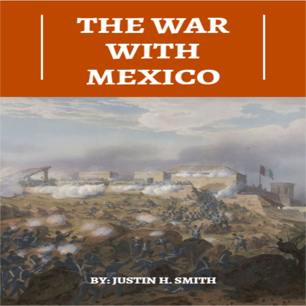 The War With Mexico