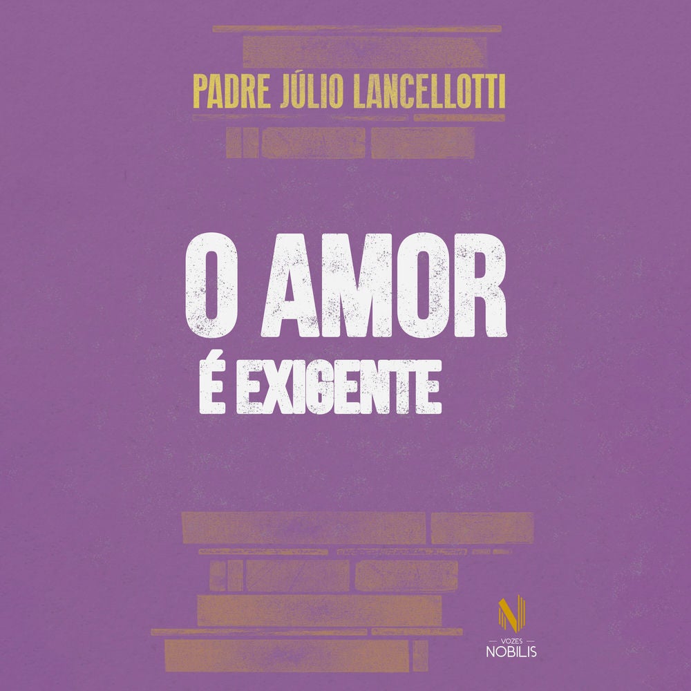 O amor é exigente