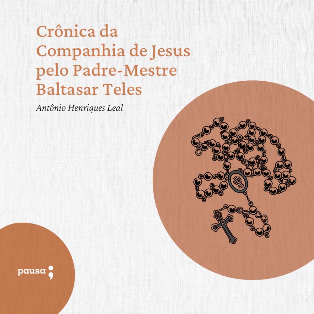 Crônica da Companhia de Jesus pelo Padre-Mestre Baltasar Teles