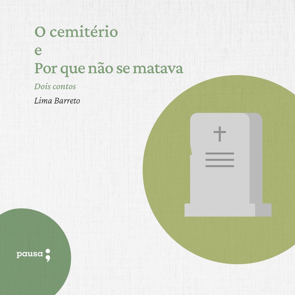 O cemitério e Por que não se matava