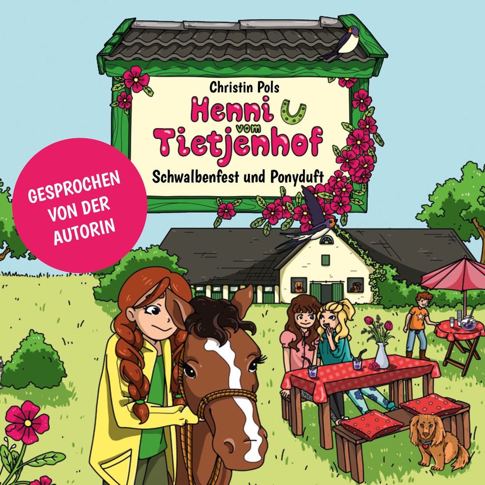 Schwalbenfest und Ponyduft - Henni vom Tietjenhof, Band 1