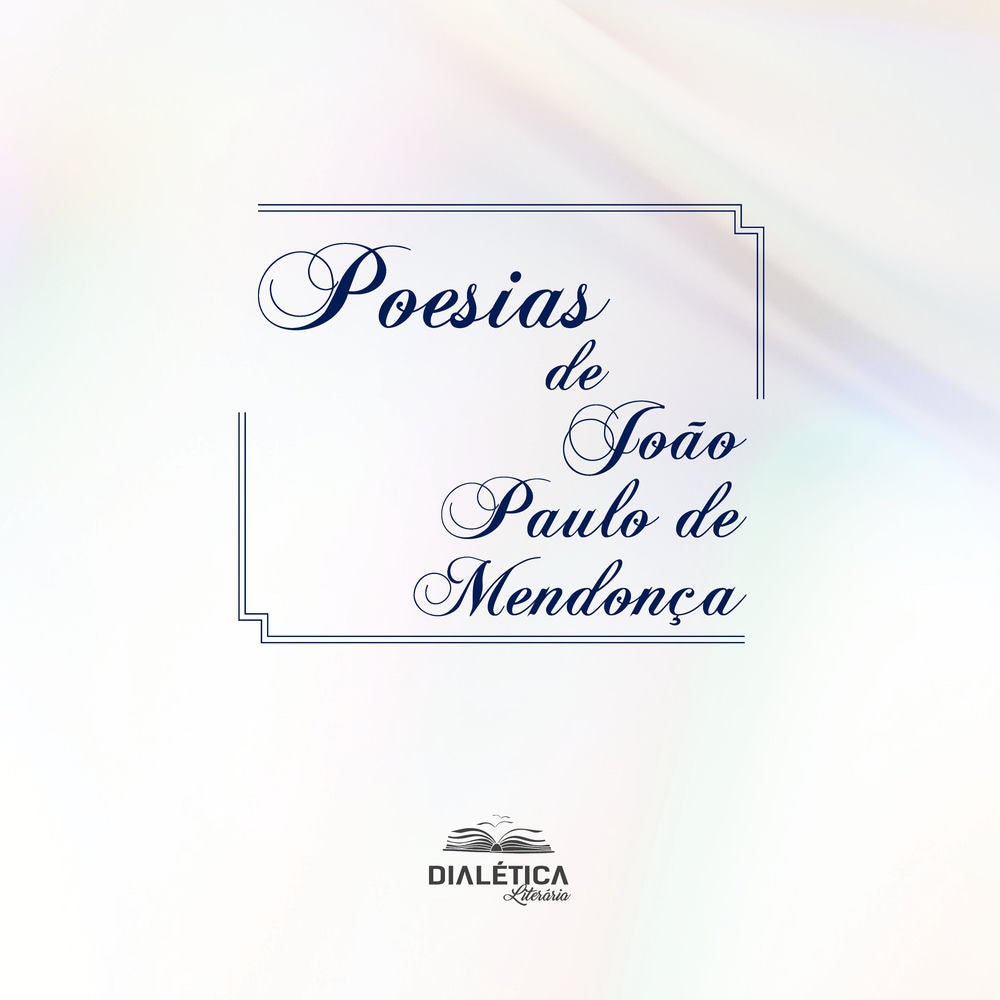 Poesias de João Paulo de Mendonça