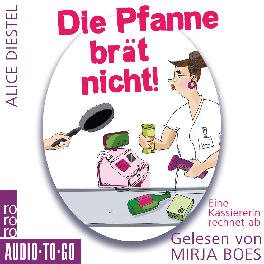Die Pfanne brät nicht - Eine Kassiererin rechnet ab