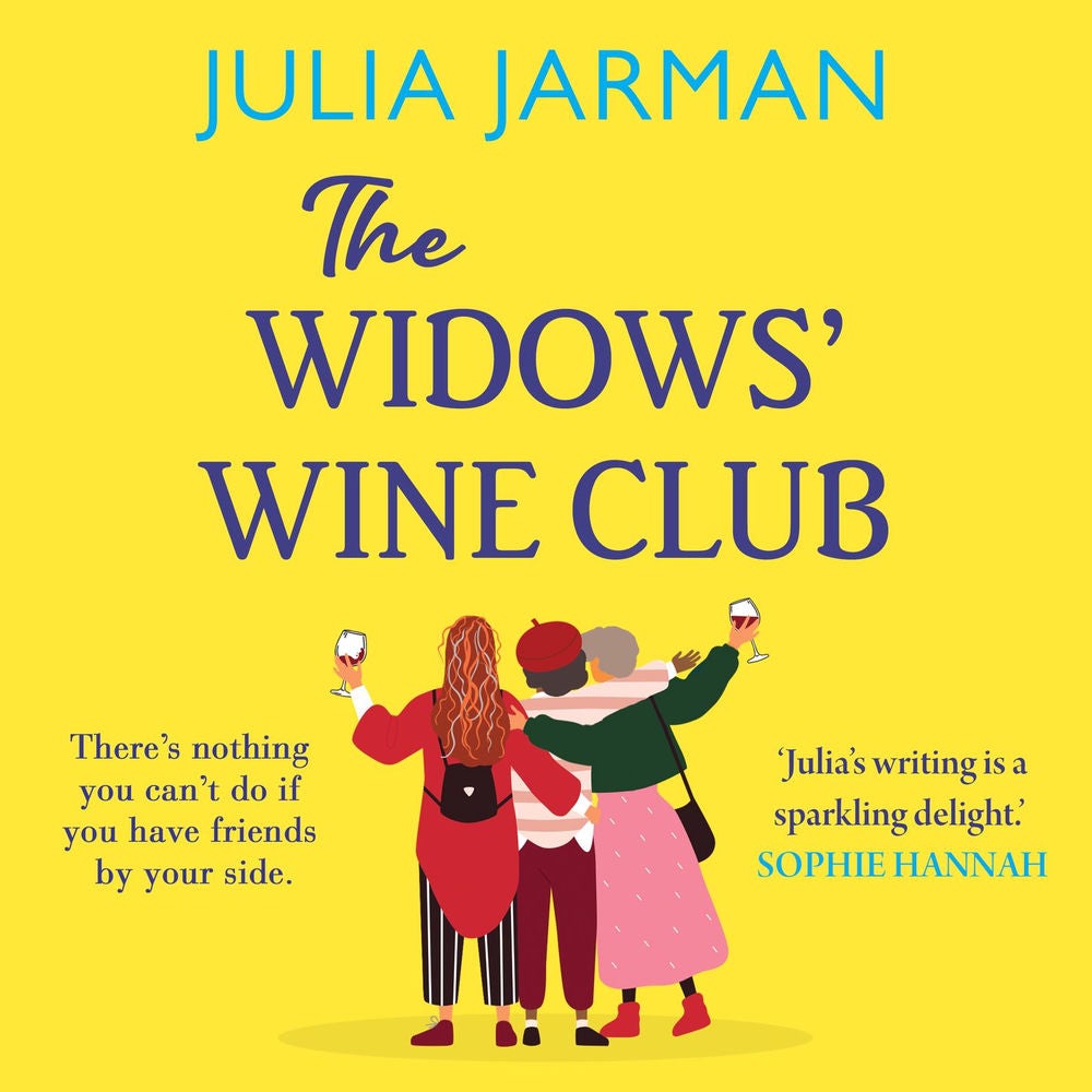 The Widows' Wine Club - The BRAND NEW funny, warm debut novel from Julia Jarman for summer 2023