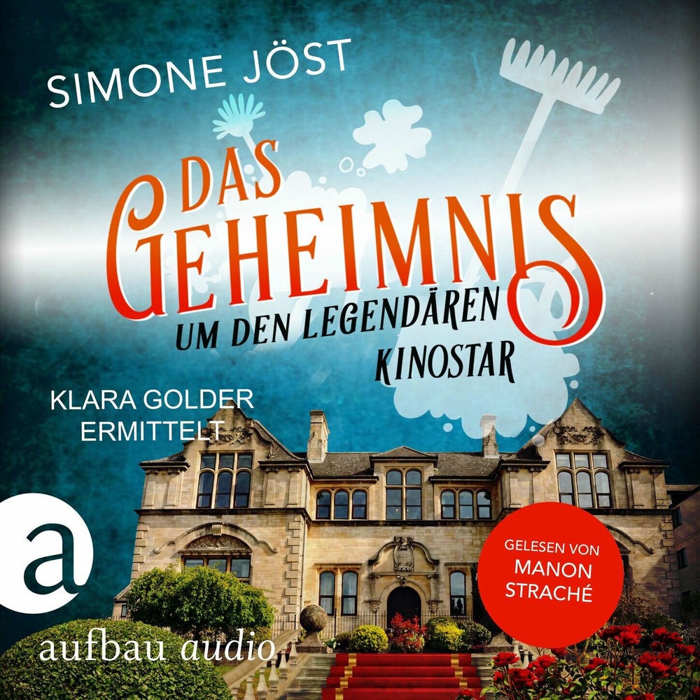 Das Geheimnis um den legendären Kinostar - Klara Golder ermittelt, Band 5