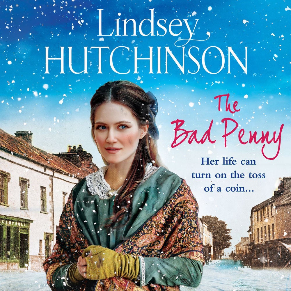 The Bad Penny - A BRAND NEW gritty, heart-wrenching historical saga from Lindsey Hutchinson for 2023