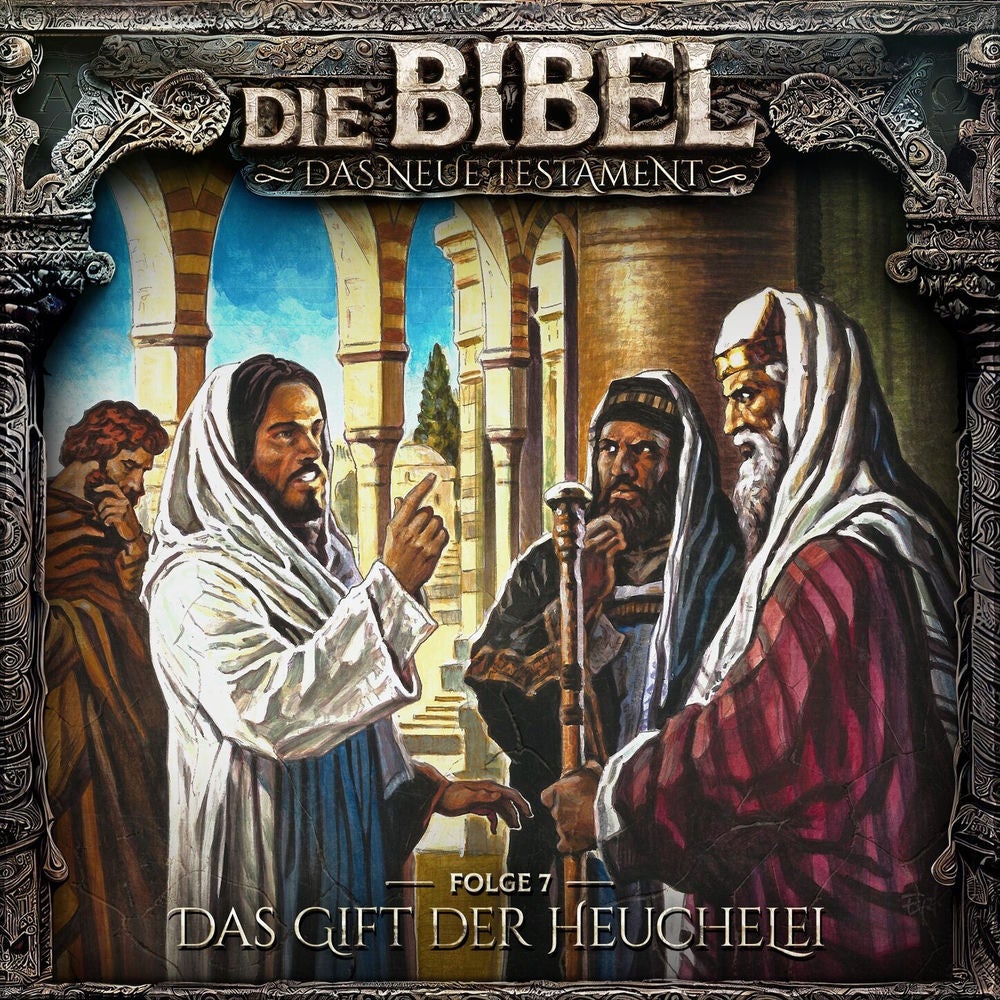 Neues Testament, Folge 7: Das Gift der Heuchelei